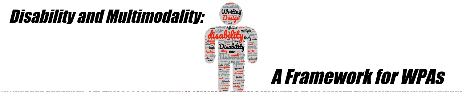 Disability and Multimodality: A Framework for WPAs
